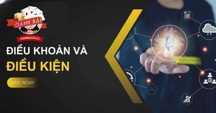 Các Điều Khoản Và Điều Kiện Game Bài Đổi Thưởng phổ biến